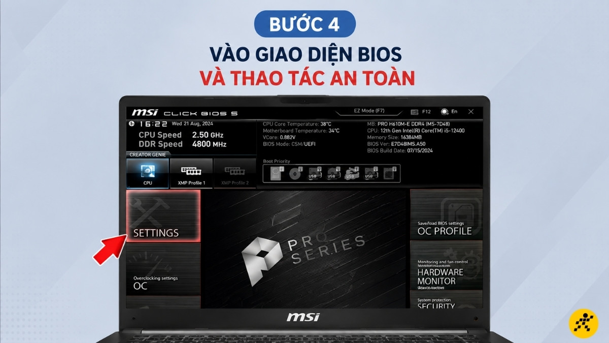 Vào giao diện BIOS và thao tác an toàn Vào giao diện BIOS và thao tác an toàn