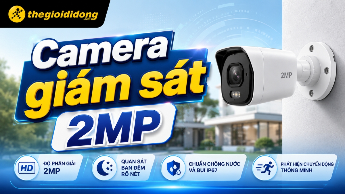 Camera 2MP là tiêu chuẩn cơ bản và phổ biến nhất trên thị trường thiết bị giám sát Camera 2MP là tiêu chuẩn cơ bản và phổ biến nhất trên thị trường thiết bị giám sát
