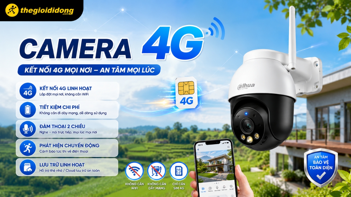 Camera 4G là dòng thiết bị giám sát an ninh công nghệ cao