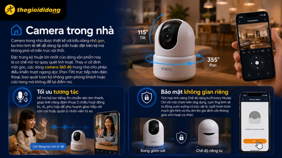 Camera trong nhà được thiết kế với kiểu dáng nhỏ gọn, bo tròn tinh tế