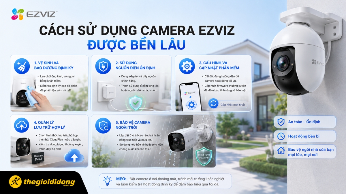 Cách sử dụng camera EZVIZ được bền lâu