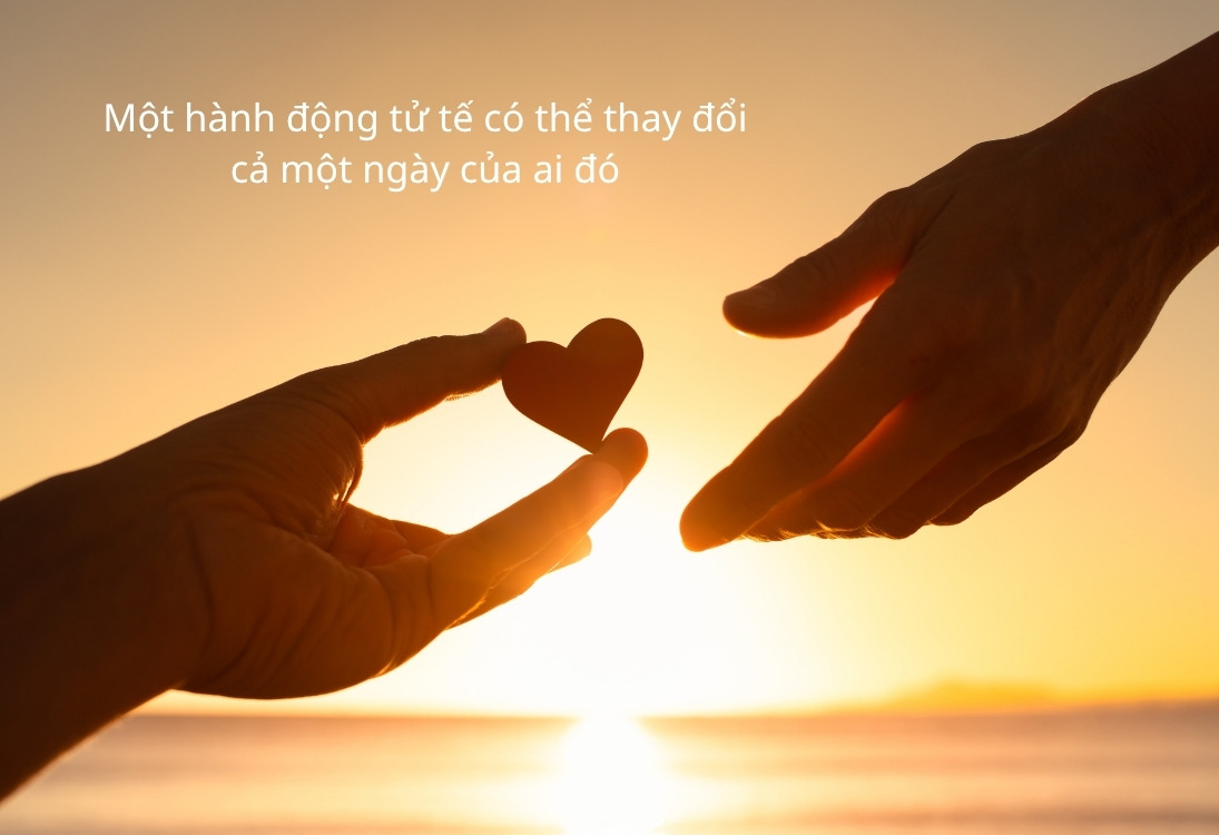 Những câu nói hay về sự tử tế ngắn gọn và sâu sắc