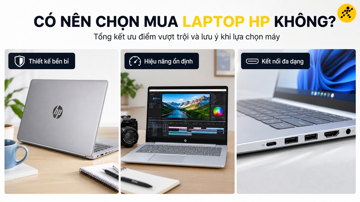 Laptop HP: Thiết kế bền, hiệu năng ổn, kết nối đa dạng Ba phiên bản laptop HP khác nhau được trưng bày, bao gồm thiết kế bền bỉ, hiệu năng ổn định và kết nối đa dạng.