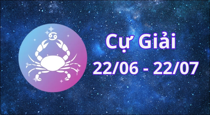 Cung Cự Giải bao gồm những người có ngày sinh từ 22/06 đến 22/07 dương lịch