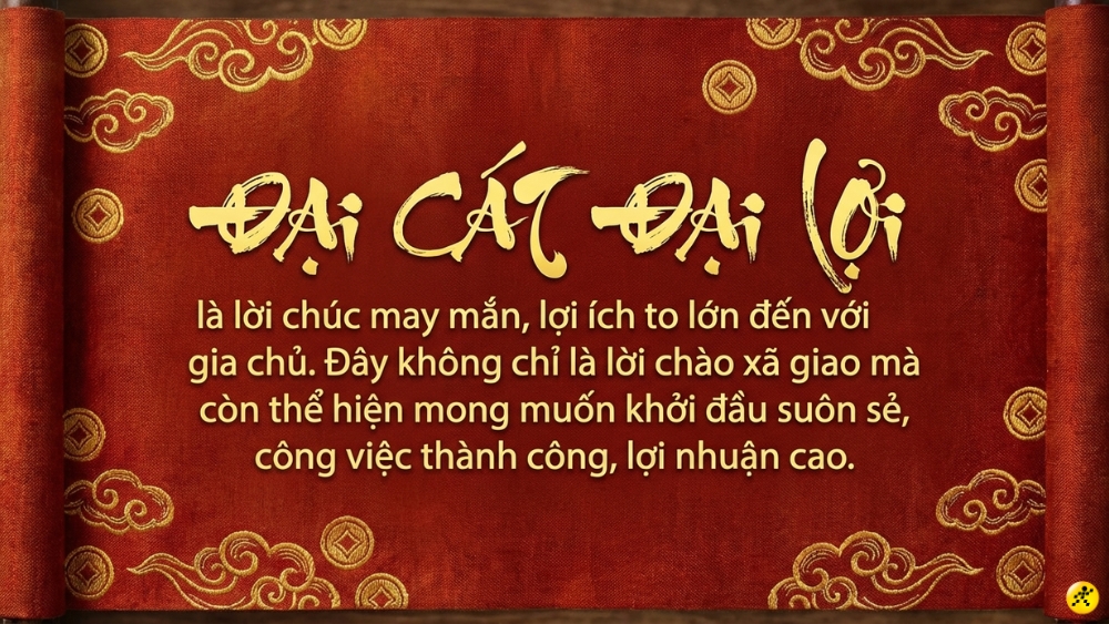 Đại C&aacute;t Đại Lợi (大吉大利) l&agrave; lời ch&uacute;c về sự may mắn v&agrave; lợi &iacute;ch lớn