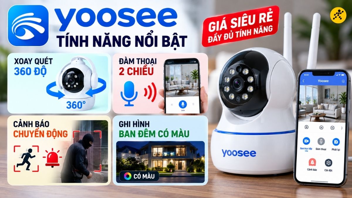 Đ&aacute;nh gi&aacute; t&iacute;nh năng nổi bật của camera Yoosee