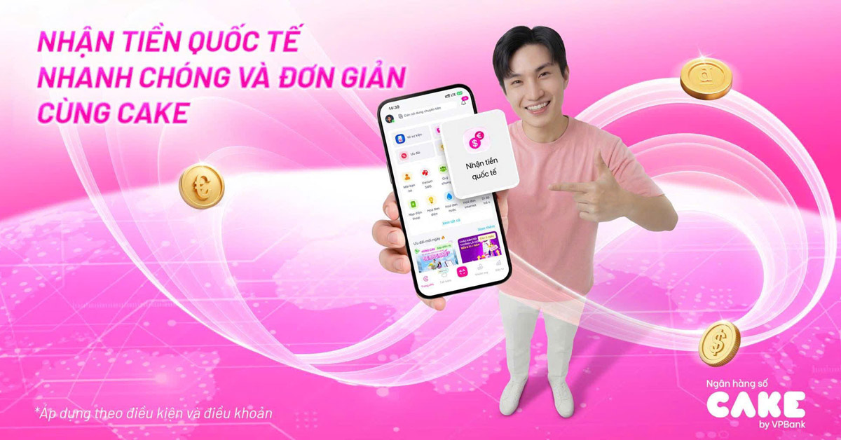 DỊCH VỤ NHẬN TIỀN QUỐC TẾ CAKE NHANH CH&Oacute;NG - NAY Đ&Atilde; C&Oacute; MẶT TẠI HỆ THỐNG ĐIỆN M&Aacute;Y XANH V&Agrave; THẾ GIỚI DI ĐỘNG