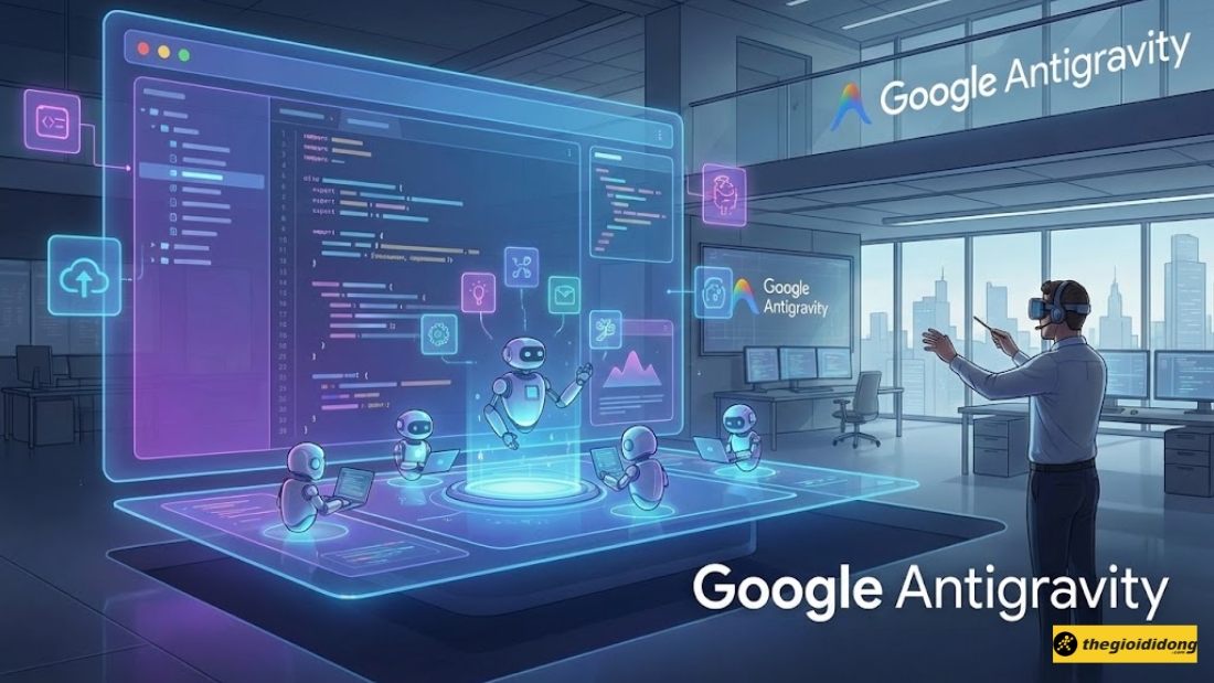 Google Antigravity là một nền tảng phát triển tích hợp (IDE) thế hệ mới Google Antigravity là một nền tảng phát triển tích hợp (IDE) thế hệ mới
