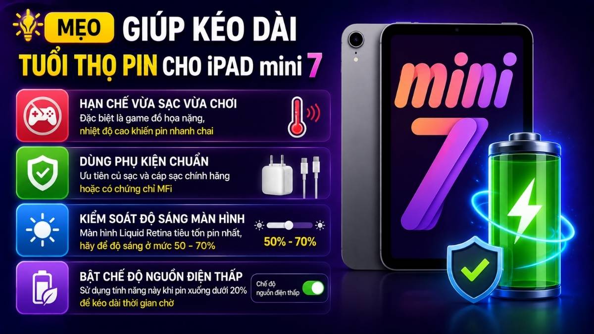 Mẹo gi&uacute;p k&eacute;o d&agrave;i tuổi thọ pin cho iPad mini 7