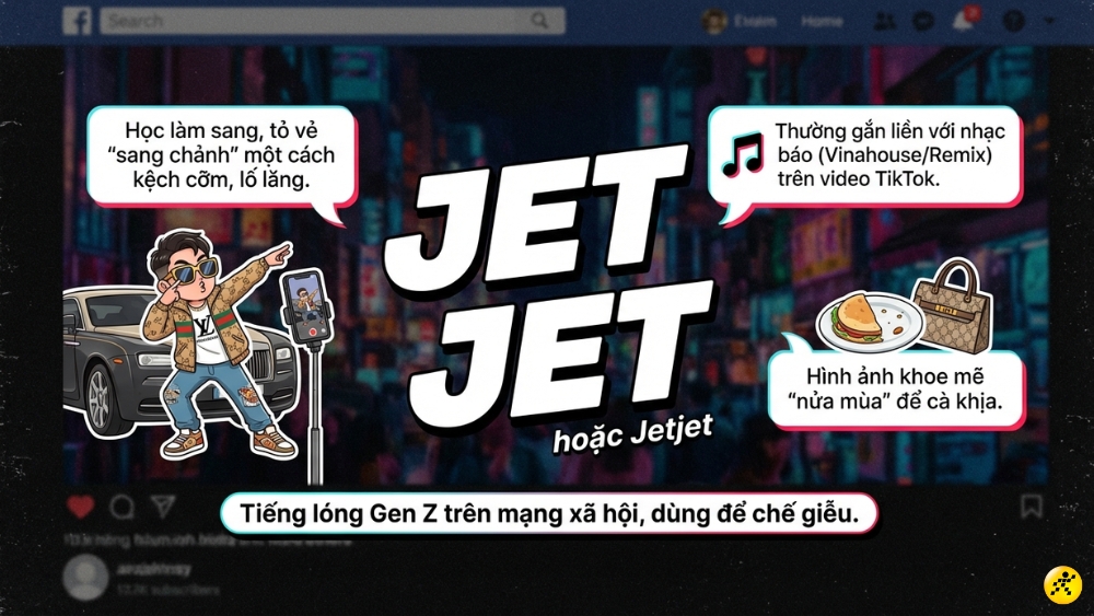 Jet Jet (hoặc Jetjet) l&agrave; một từ l&oacute;ng phổ biến trong giới trẻ