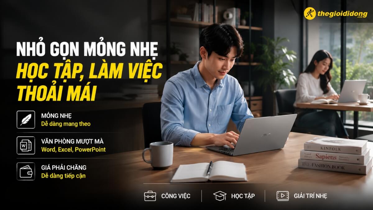 Hình ảnh một người đàn ông trẻ tuổi đang tập trung làm việc trên chiếc laptop màu bạc tại bàn gỗ, bên cạnh là cốc cà phê và sổ tay. Phía sau anh, một người phụ nữ cũng đang sử dụng laptop trong không gian văn phòng hiện đại, tràn ngập ánh sáng tự nhiên. Bên trái ảnh là dòng chữ quảng cáo 'Nhỏ gọn mỏng nhẹ, Học tập, làm việc thoải mái' cùng các biểu tượng minh họa: Lông vũ cho 'Mỏng nhẹ, Dễ dàng mang theo', biểu tượng Word cho 'Văn phòng mượt mà (Word, Excel, PowerPoint)', và ví tiền cho 'Giá phải chăng, Dễ dàng tiếp cận'. Dưới cùng là các biểu tượng và chữ 'CÔNG VIỆC', 'HỌC TẬP', 'GIẢI TRÍ NHẸ'. Logo Thegioididong.com hiển thị ở góc trên bên phải.