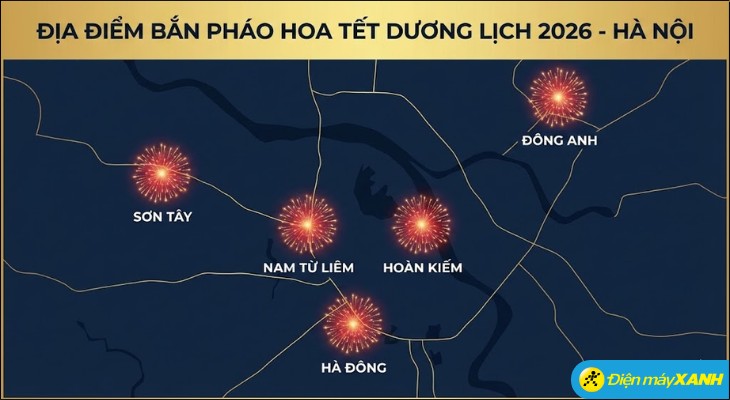 Trong dịp Tết Dương lịch 2026, Thủ đô Hà Nội sẽ bố trí 5 điểm bắn, phân bổ tại nhiều khu vực 