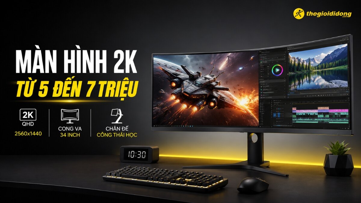 Màn hình 2K gaming giải trí phân khúc 5 đến 7 triệu đồng Màn hình 2K gaming giải trí phân khúc 5 đến 7 triệu đồng
