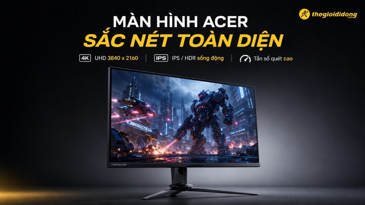 Màn hình Acer 4K hiển thị sắc nét toàn diện với tấm nền IPS Màn hình Acer 4K hiển thị sắc nét toàn diện với tấm nền IPS