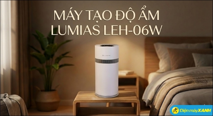 Máy tạo độ ẩm Lumias LEH-06W mang đến hơi ẩm tinh khiết an toàn tuyệt đối cho trẻ em Máy tạo độ ẩm Lumias LEH-06W mang đến hơi ẩm tinh khiết an toàn tuyệt đối cho trẻ em