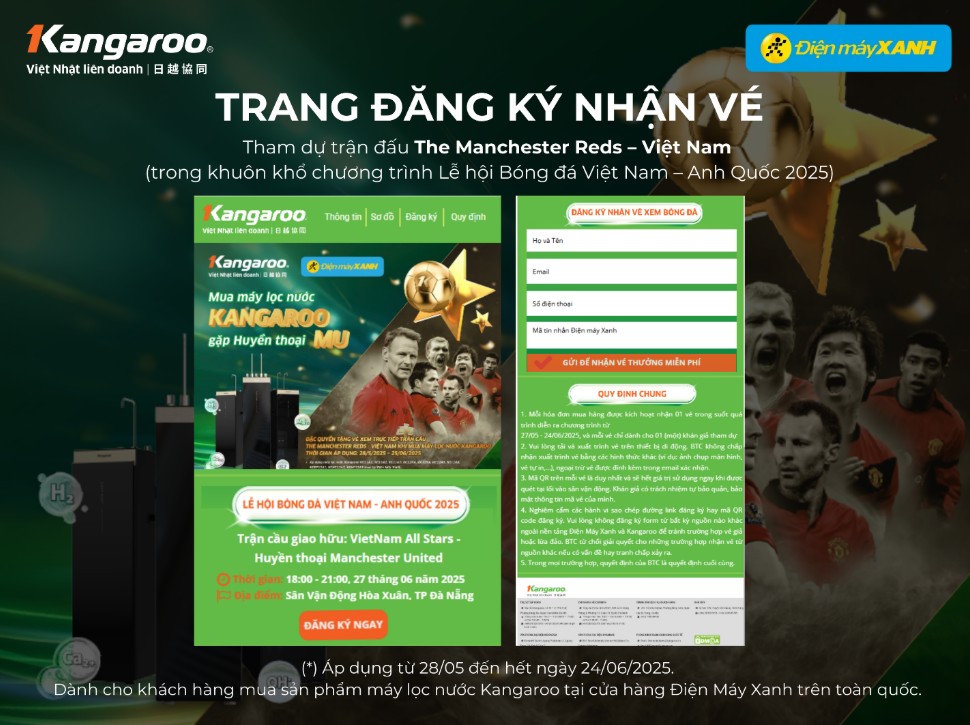 CHƯƠNG TRÌNH KHUYẾN MẠI MUA MÁY LỌC NƯỚC KANGAROO – GẶP HUYỀN THOẠI MU CHƯƠNG TRÌNH KHUYẾN MẠI MUA MÁY LỌC NƯỚC KANGAROO – GẶP HUYỀN THOẠI MU