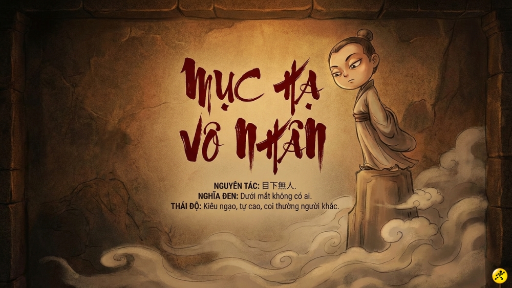 Mục hạ v&ocirc; nh&acirc;n d&ugrave;ng để chỉ th&aacute;i độ ki&ecirc;u ngạo, hợm hĩnh