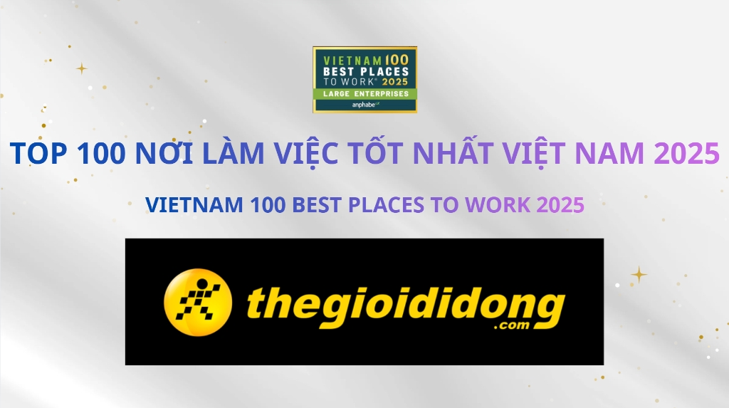 MWG lọt Top 100 nơi làm việc tốt nhất Việt Nam 2025