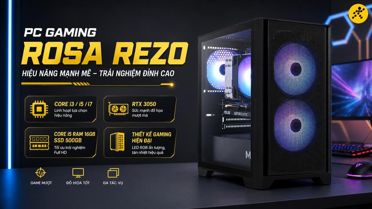 Máy tính chơi game ROSA REZO hiệu năng cao, tối ưu cho chơi game mượt, đồ họa tốt và đa nhiệm, trang bị linh kiện mạnh mẽ và tản nhiệt hiệu quả. PC Gaming ROSA REZO cấu hình mạnh mẽ với CPU Core i3/i5/i7, card đồ họa RTX 3050, RAM 16GB, SSD 500GB, thiết kế gaming hiện đại, đèn LED RGB ấn tượng.