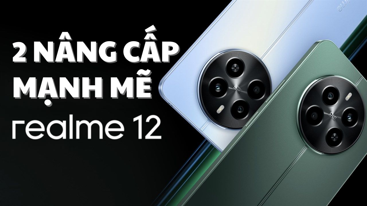 realme 12 mới: Bước tiến vượt trội với camera chất lượng và bộ nhớ siêu khủng