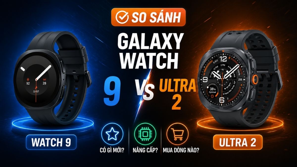 Samsung Galaxy Watch 9 với Galaxy Watch Ultra 2 - Minh hoạ Samsung Galaxy Watch 9 với Galaxy Watch Ultra 2 - Minh hoạ