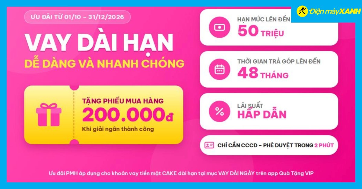 Thế Giới Di Động hợp t&aacute;c c&ugrave;ng ng&acirc;n h&agrave;ng số Cake by VPBank tặng Phiếu mua h&agrave;ng 200.000đ 