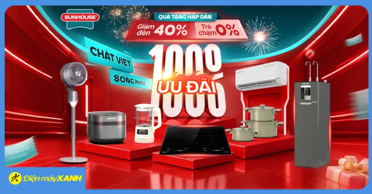 chương tr&igrave;nh TH&Aacute;NG SUNHOUSE TẠI ĐIỆN M&Aacute;Y XANH 2026