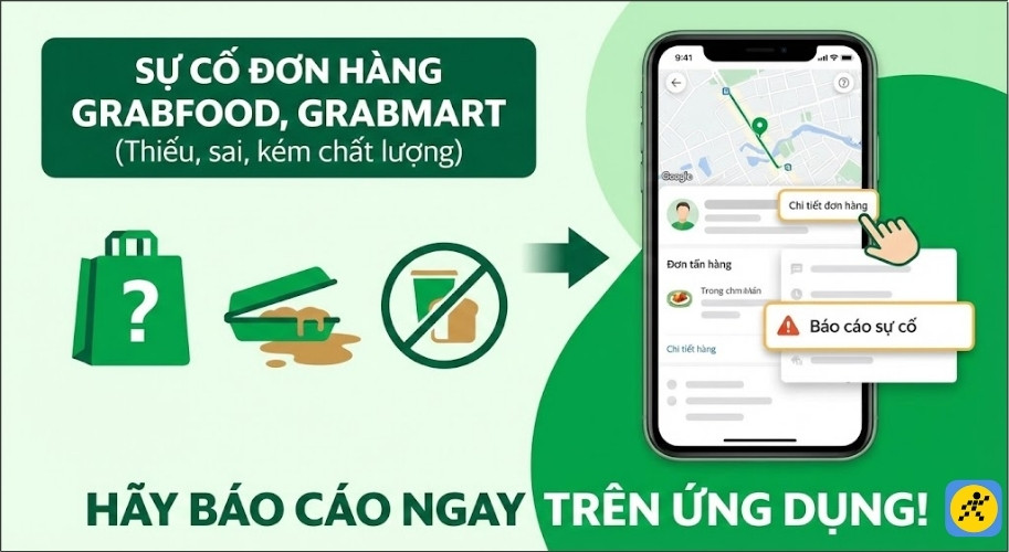 Với các đơn hàng giao đồ ăn bị thiếu món, sai món, hoặc chất lượng không đảm bảo vệ sinh, hãy báo cáo ngay với Grab