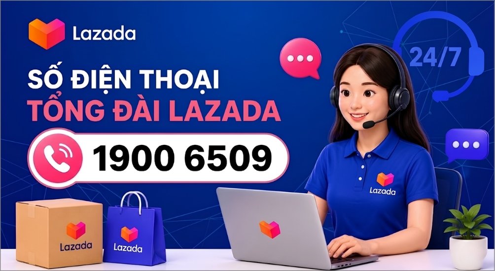 Số điện thoại tổng đài Lazada là 1900 6509