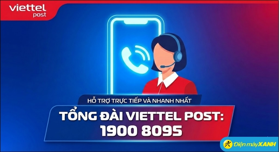 Để được hỗ trợ trực tiếp và nhanh nhất, tổng đài chăm sóc khách hàng duy nhất của Viettel Post là 1900 8095 Để được hỗ trợ trực tiếp và nhanh nhất, tổng đài chăm sóc khách hàng duy nhất của Viettel Post là 1900 8095