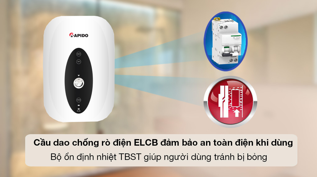 Hệ thống an toàn ELCB và vỏ chống thấm IPX4 tích hợp trên máy nước nóng Rapido Hệ thống an toàn ELCB và vỏ chống thấm IPX4 tích hợp trên máy nước nóng Rapido
