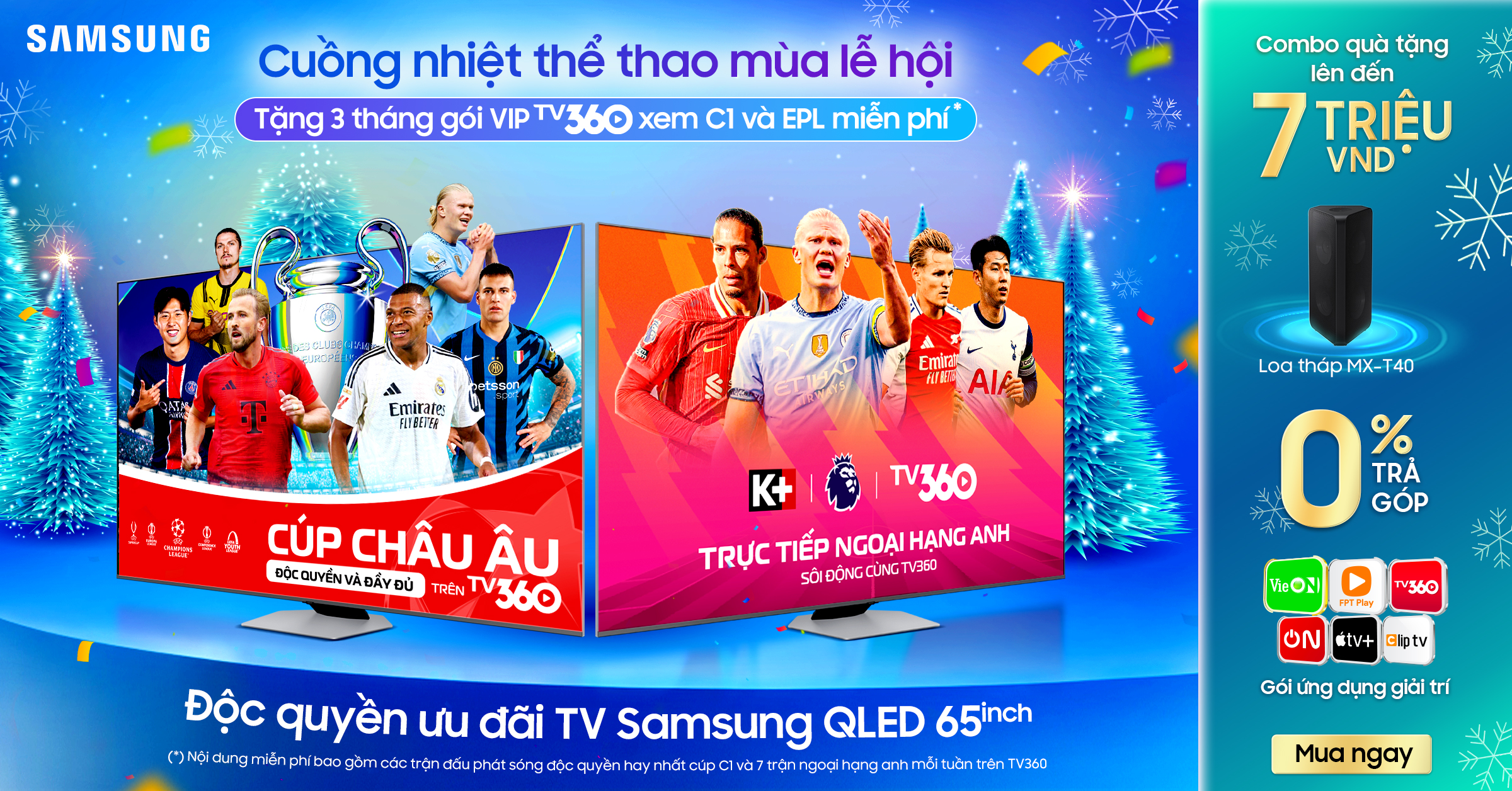 Mua Tv Samsung - Nhận Gói Ứng Dụng Giải Trí Hấp Dẫn, Xem Bóng Đá Thả Ga