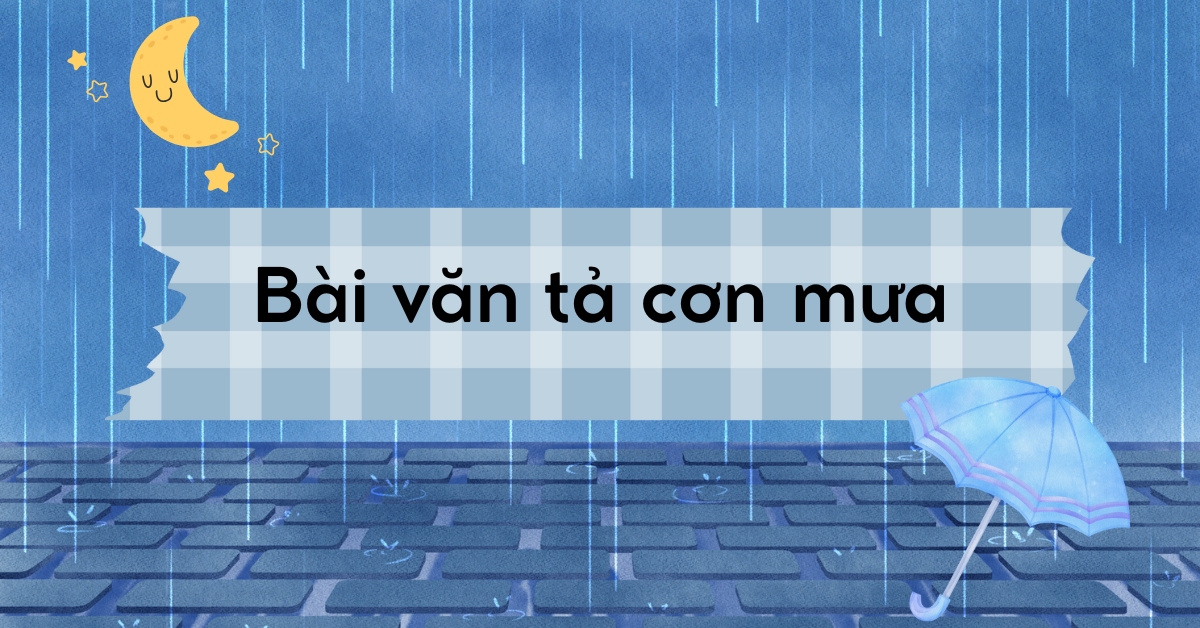 Văn mẫu tả cơn mưa