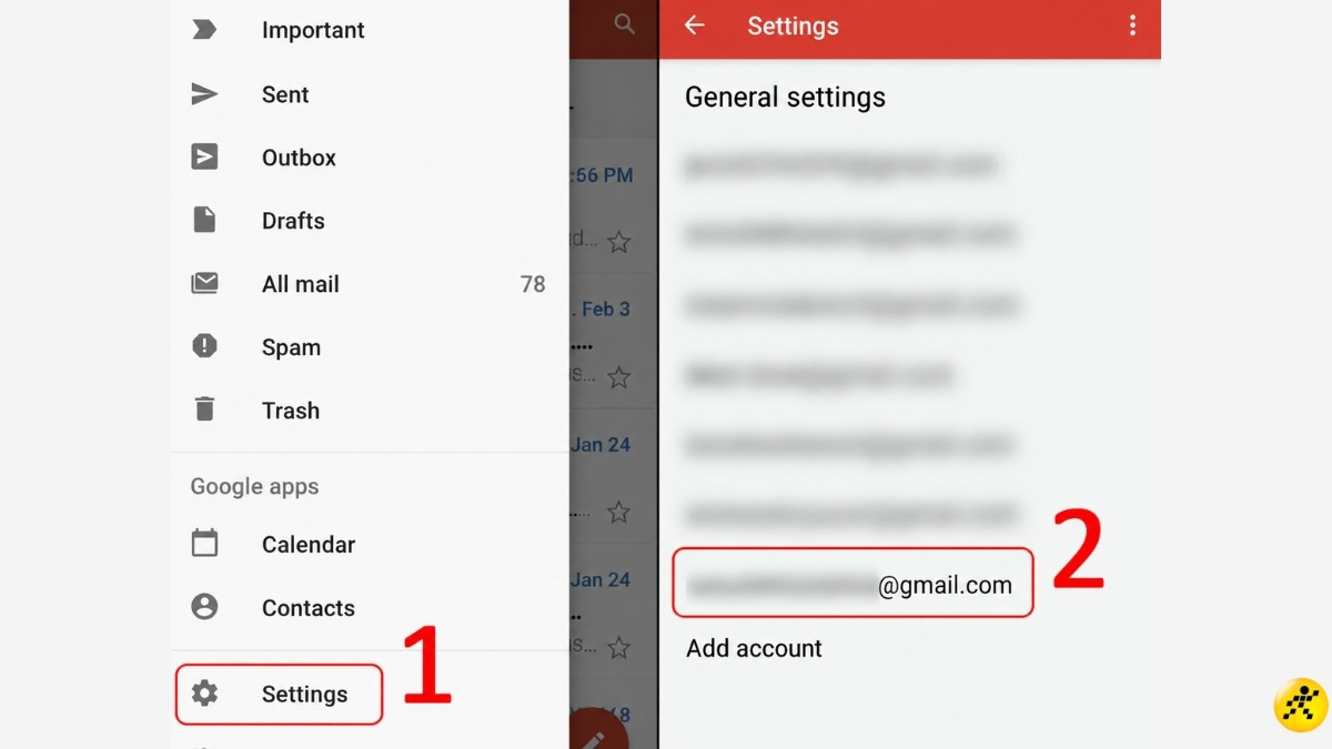 Chọn Settings > Chọn tài khoản Gmail Chọn Settings > Chọn tài khoản Gmail