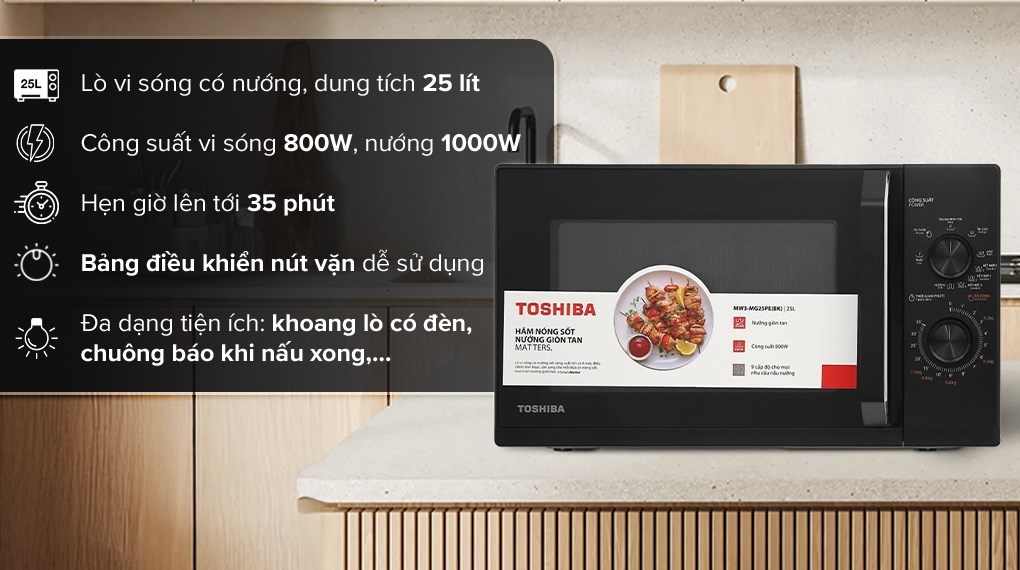 Lò vi sóng có nướng Toshiba MW3-MG25PE(BK) 25 lít cùng diện tích bàn xoay lớn phù hợp đa dạng các loại tô, dĩa