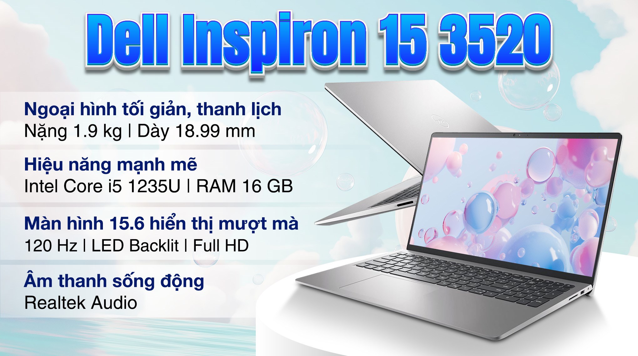 Laptop Dell Inspiron 15 3520 sở hữu cấu hình mạnh mẽ, đa nhiệm mượt mà