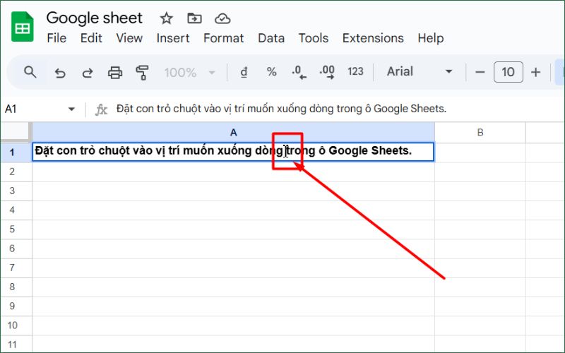 Đặt con trỏ chuột vào vị trí muốn xuống dòng trong ô Google Sheets