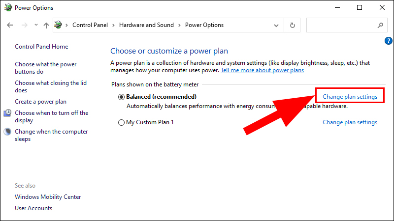 Chọn Change plan settings bên cạnh power plan bạn đang sử dụng.