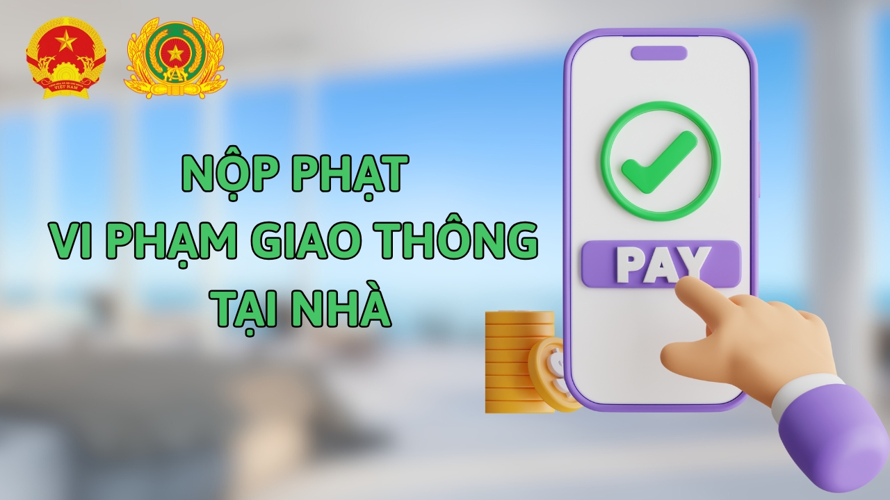 Cách nộp phạt vi phạm giao thông online Cách nộp phạt vi phạm giao thông online