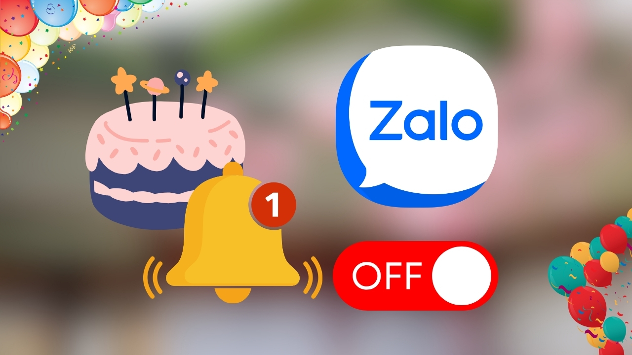 cách tắt thông báo sinh nhật trên Zalo cách tắt thông báo sinh nhật trên Zalo