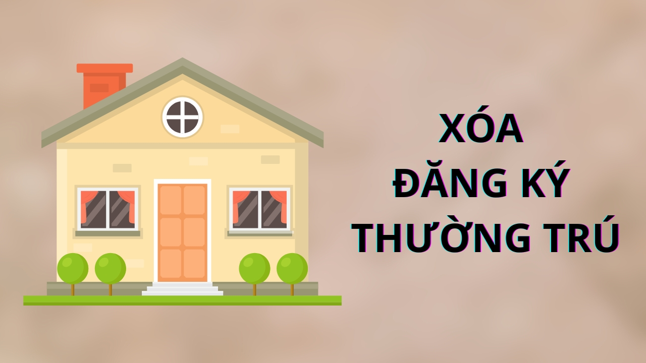 Cách xóa đăng ký thường trú Cách xóa đăng ký thường trú