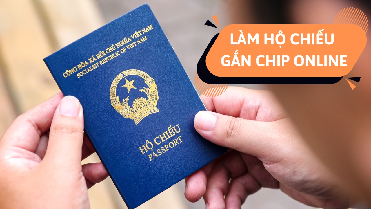 Cách làm hộ chiếu gắn chip online