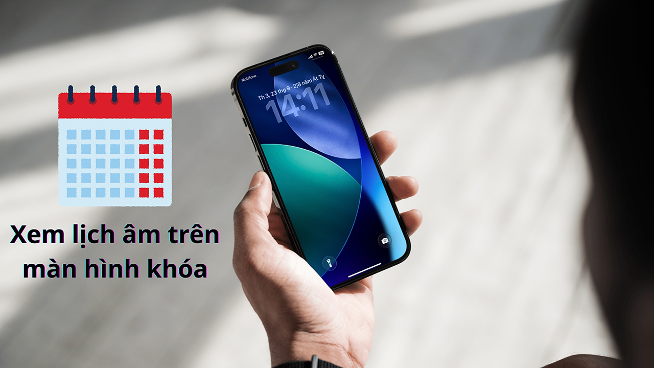 Cách hiện lịch âm trên màn hình khóa iPhone