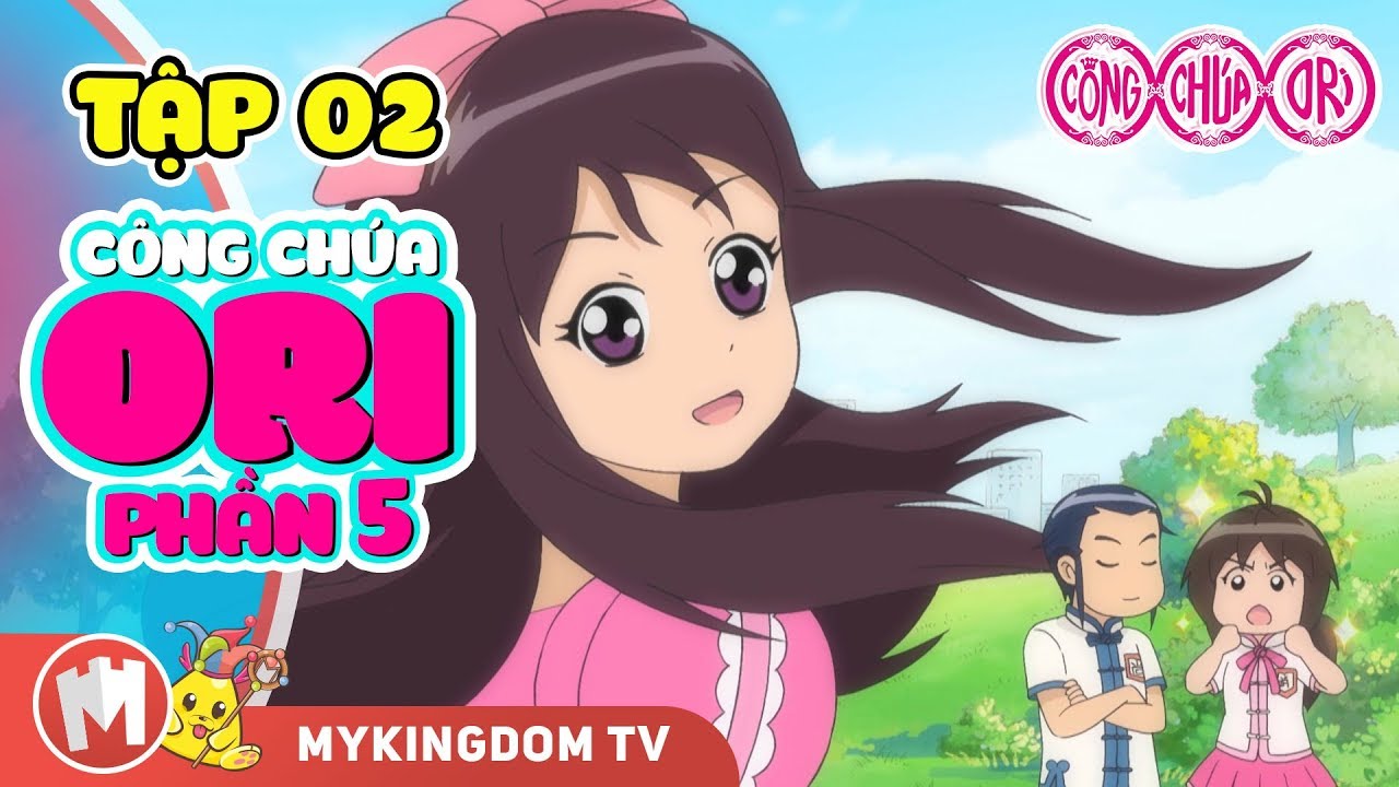 Phim hoạt hình Công chúa Ori trên kênh MyKingdom Phim hoạt hình Công chúa Ori trên kênh MyKingdom