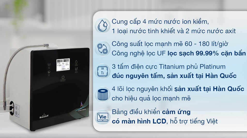 Máy lọc nước điện giải ion kiềm ROBOT IonPrince 37X 3 tấm điện cực công nghệ điện phân Titanium phủ Platinum tạo nước pH đa dạng Máy lọc nước điện giải ion kiềm ROBOT IonPrince 37X 3 tấm điện cực công nghệ điện phân Titanium phủ Platinum tạo nước pH đa dạng