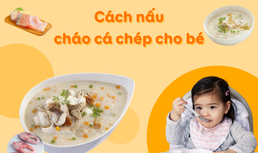 Hướng dẫn mẹ cách nấu cháo cá chép cho bé thơm ngon Hướng dẫn mẹ cách nấu cháo cá chép cho bé thơm ngon