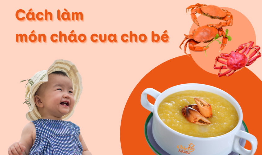 Cách nấu món cháo cua cho bé siêu dễ tại nhà Cách nấu món cháo cua cho bé siêu dễ tại nhà