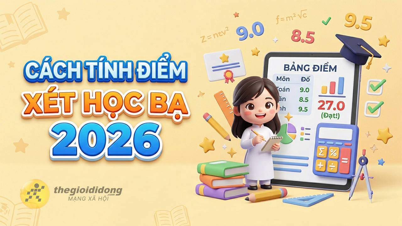 Cách tính điểm xét học bạ 2026