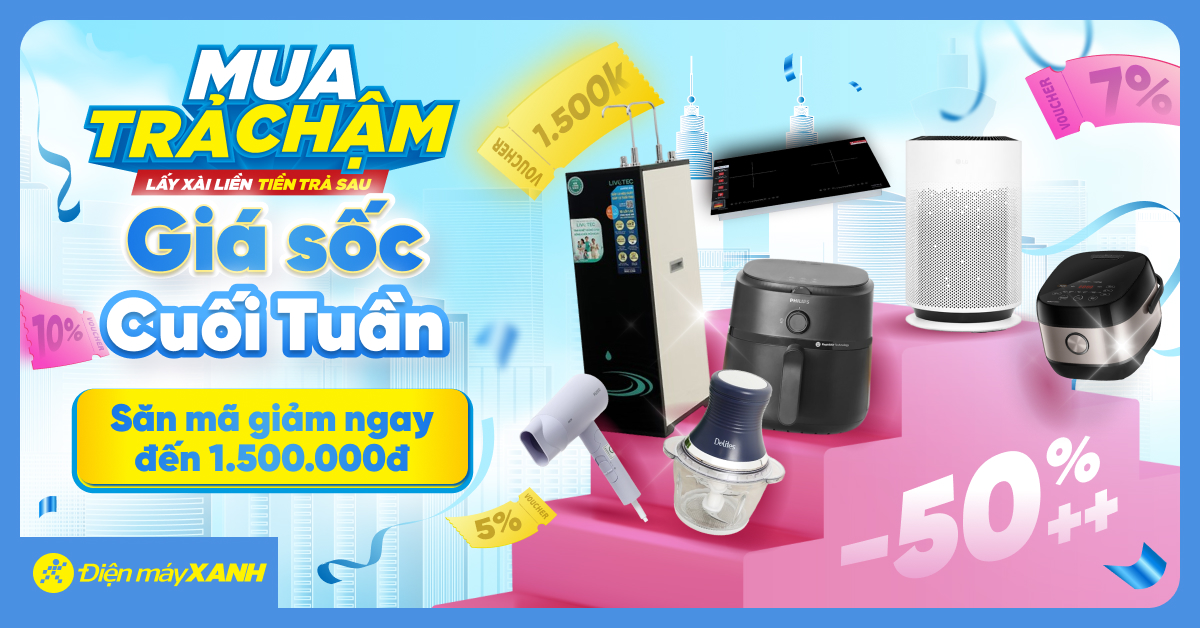 Giá Sốc Cuối Tuần - Gia Dụng Giảm Sốc Đến 50%