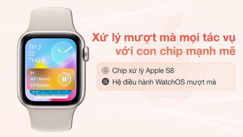Xử lý tác vụ mượt mà với chip Apple S8 Xử lý tác vụ mượt mà với chip Apple S8